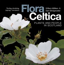 Flora Celtica: Plants & People in Scotland