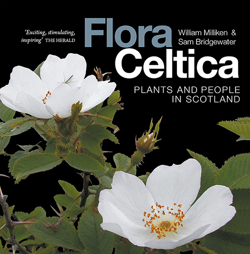Flora Celtica: Plants & People in Scotland