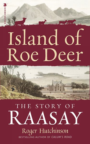 Island of Roe Deer: Story of Raasay
