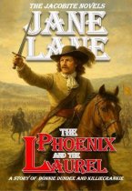 Jacobite Novels: Phoenix & the Laurel, The: Killiecrankie