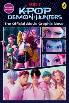 K-Pop Demon Hunters Official Movie Graphic Novel