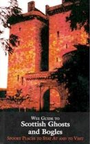 Wee Guide To Scottish Ghosts & Bogles