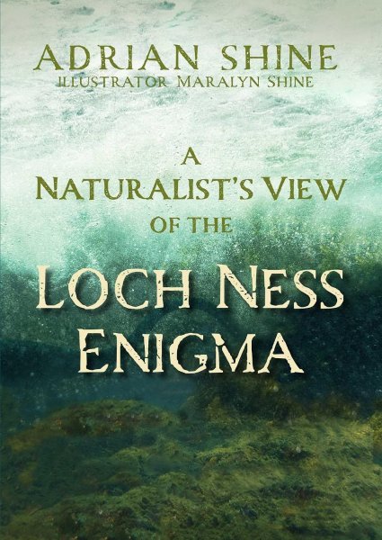 Naturalist's View of the Loch Ness Enigma, A