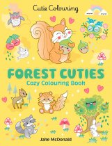 Cutie Colouring: Forest Cuties Cosy Colour Book