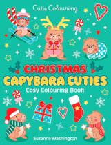 Cutie Colouring: Christmas Capybara Cuties Cosy Colouring