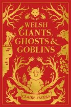 Welsh Giants, Ghosts & Goblins