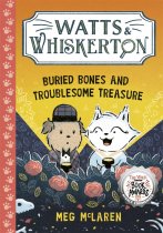 Watts & Whiskerton: Buried Bones & Toublesome Treasure