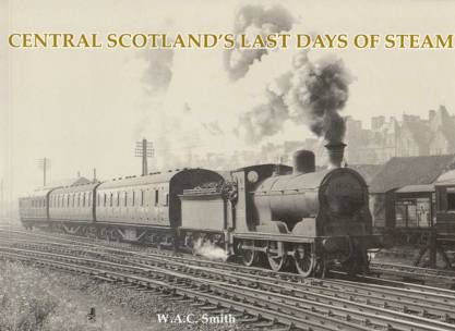 Central Scotland's Last Days of Steam