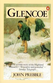 Glencoe: Story of the Massacre