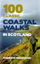100 Classic Coastal Walks in Scotland