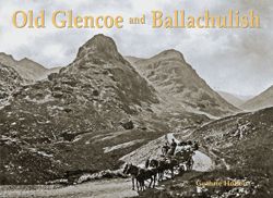 Old Glencoe and Ballachulish