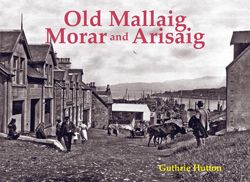 Old Mallaig, Morar & Arisaig