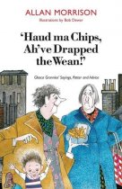 Haud Ma Chips: Glesca Grannies