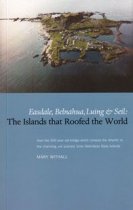 Islands That Roofed the World
