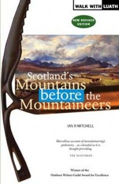 Scotland's Mountains before the Mountaineers