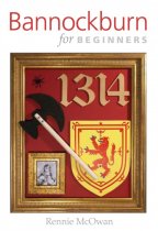 Bannockburn for Beginners